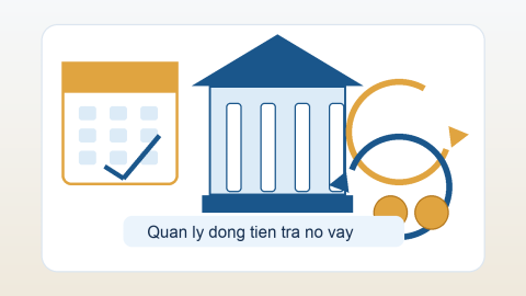 quản lý dòng tiền trả nợ vay minh họa